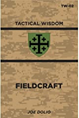 Fieldcraft: TW-02 (Tactical Wisdom) Kindle Edition